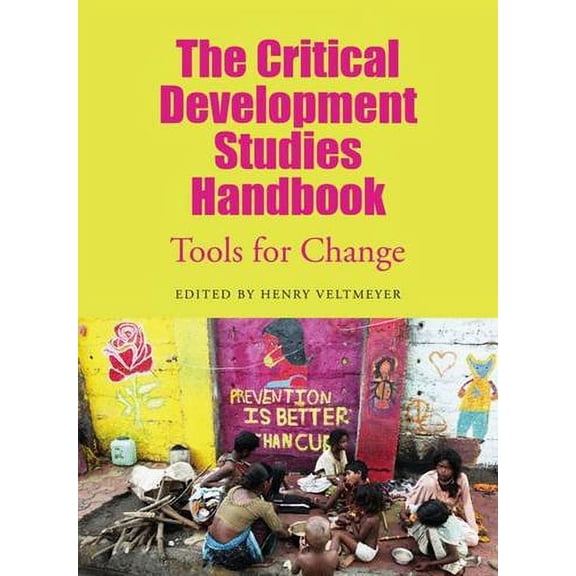 Pre-Owned The Critical Development Studies Handbook: Tools for Change (Paperback) 0745331238 9780745331232