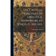thumbnail image 1 of The Critical Principles of Orestes A. Brownson, by Virgil G. Michel (Hardcover), 1 of 1