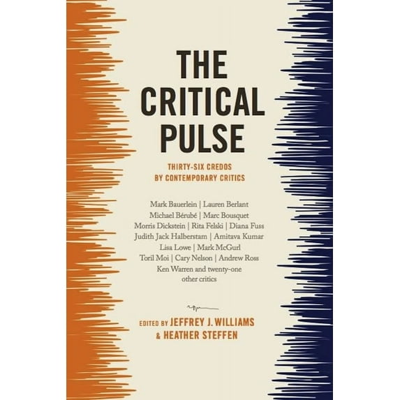 The Critical Pulse: Thirty-Six Credos by Contemporary Critics, (Paperback)