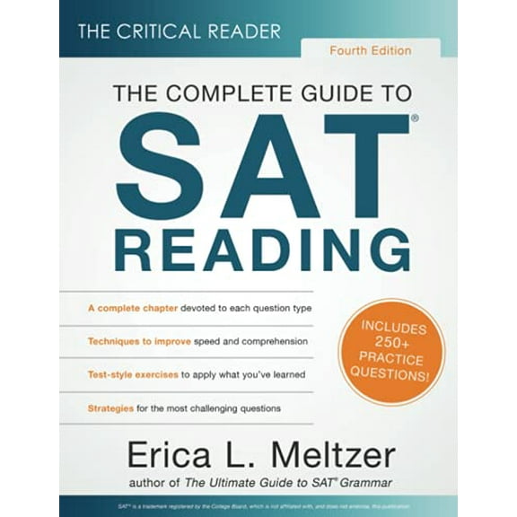 Pre-Owned The Critical Reader, Fourth Edition: The Complete Guide to SAT Reading (Paperback) 173358952X 9781733589529
