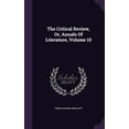thumbnail image 1 of The Critical Review, Or, Annals Of Literature, Volume 10 (Hardcover), 1 of 1