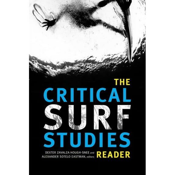 The Critical Surf Studies Reader, (Paperback)