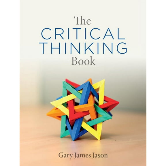The Critical Thinking Book, (Paperback)