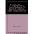 thumbnail image 1 of Pre-Owned The Critical Years: Young Adults and the Search for Meaning, Faith, and Commitment Paperback, 1 of 1