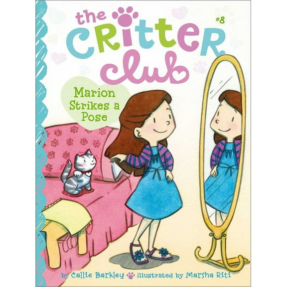 Critter Club Marion Strikes a Pose, Book 8, (Paperback)