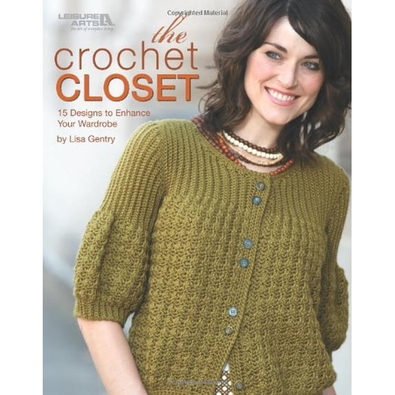 Pre-Owned The Crochet Closet: 15 Designs to Enhance Your Wardrobe (Paperback) 1601401353 9781601401359