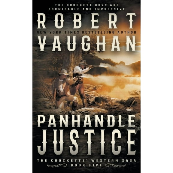 The Crocketts Panhandle Justice: A Classic Western, Book 5, (Paperback)