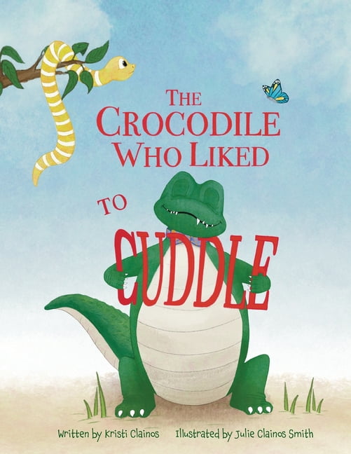 The Crocodile Who Liked to Cuddle, (Paperback)