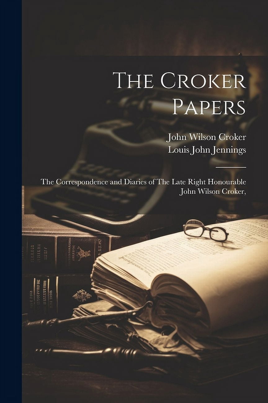 The Croker Papers (Paperback) - Walmart.com