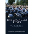 thumbnail image 1 of The Cronulla Riots: The Inside Story, (Paperback), 1 of 1