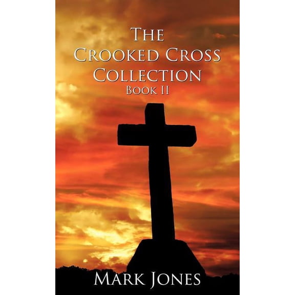 The Crooked Cross Collection - Book II, (Paperback)