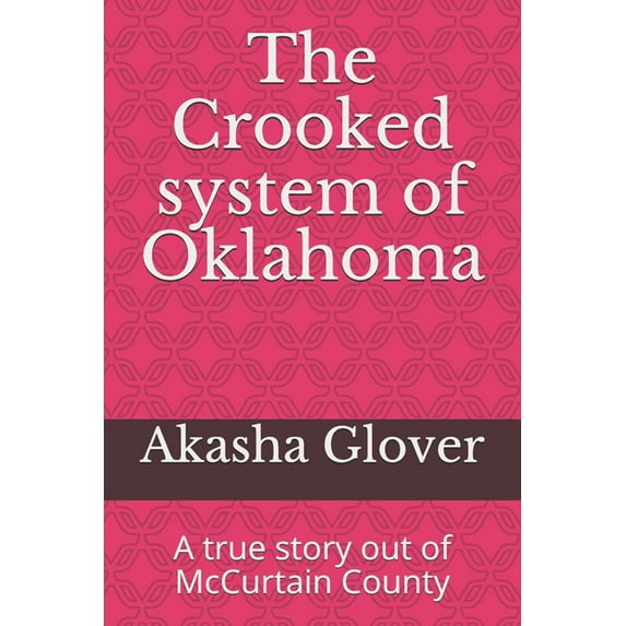 The Crooked system of Oklahoma (Paperback)
