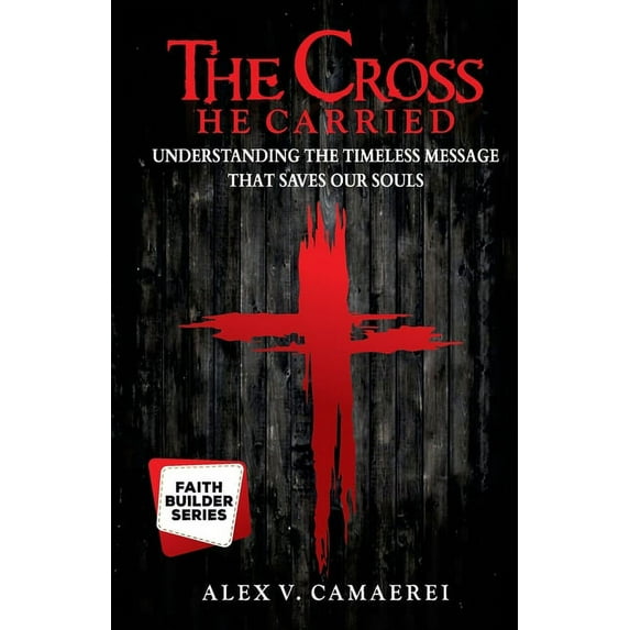 The Cross He Carried (Paperback)
