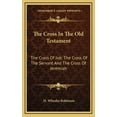 thumbnail image 1 of The Cross In The Old Testament (Hardcover), 1 of 1