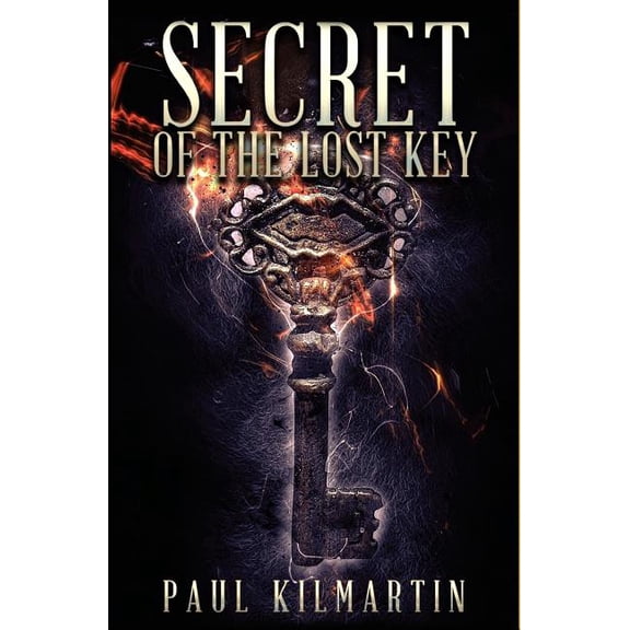 The Cross Mystery Trilogy: Secret of The Lost Key (Series #1) (Paperback)