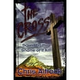 thumbnail image 1 of Pre-Owned The Cross: Saved by the Shame of It All, Used [Paperback], 1 of 1