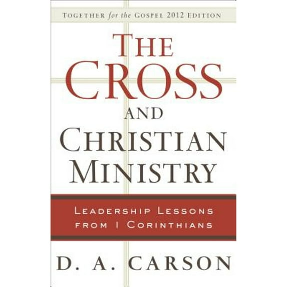 Pre-Owned The Cross and Christian Ministry: Leadership Lessons from 1 Corinthians (Paperback) 0801091683 9780801091681