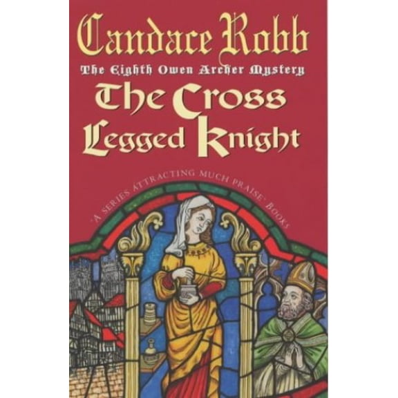 Pre-Owned Cross-legged Knight - Owen Archer Mystery (Paperback) 0434009377 9780434009374