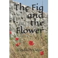 thumbnail image 1 of The Crossing: The Fig and the Flower (Series #1) (Paperback), 1 of 1