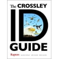 thumbnail image 1 of Pre-Owned The Crossley Id Guide Raptors (Paperback) 0691157405 9780691157405, 1 of 1