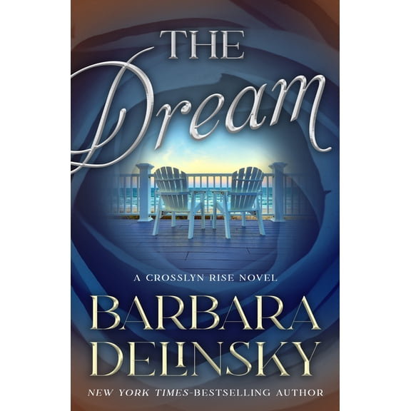 The Crosslyn Rise Novels The Dream, (Paperback)