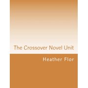 The Crossover Novel Unit, Paperback