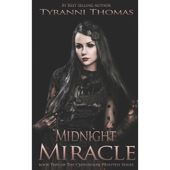 The Crossroads Priestess Midnight Miracle, Book 2, (Paperback)