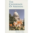 thumbnail image 1 of Pre-Owned Crossroads of Arkansas: A One-Hour Arkansas Perspective (Paperback) 0970857403 9780970857408, 1 of 1