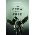 thumbnail image 1 of The Crow Flies Free (Paperback), 1 of 1