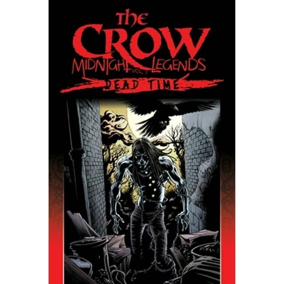Pre-Owned The Crow Midnight Legends Volume 1: Dead Time (Paperback) by James O'Barr, John Wagner