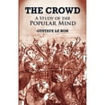 thumbnail image 1 of Pre-Owned The Crowd: A Study of the Popular Mind Paperback, 1 of 1
