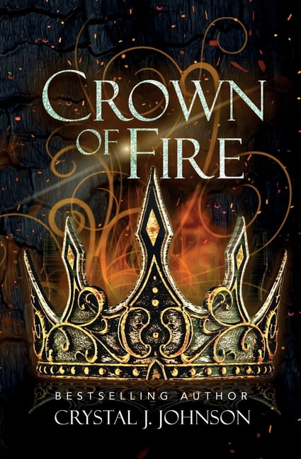 The Crown Trilogy Crown of Fire, Book 3, (Paperback)