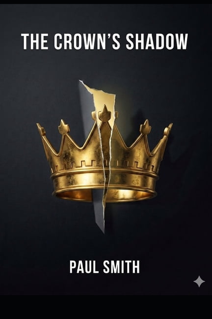 The Crown's Shadow, (Paperback)