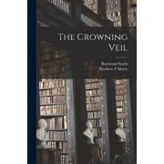 The Crowning Veil, Paperback