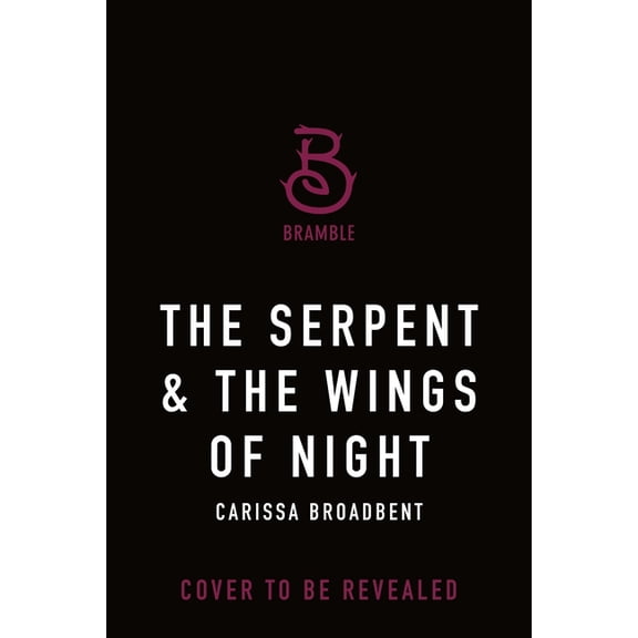 The Crowns of Nyaxia The Serpent & the Wings of Night: Deluxe Limited Edition, Book 1, (Hardcover)