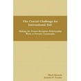 thumbnail image 1 of The Crucial Challenge for International Aid: Making the Donor-Recipient Relationship Work to Prevent Catastrophe, (Paperback), 1 of 1