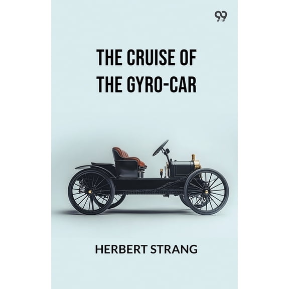 The Cruise Of The Gyro-Car, (Paperback)