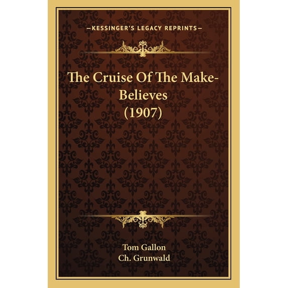 The Cruise Of The Make-Believes (1907) (Paperback)