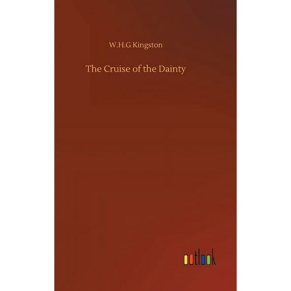 The Cruise of the Dainty (Hardcover)