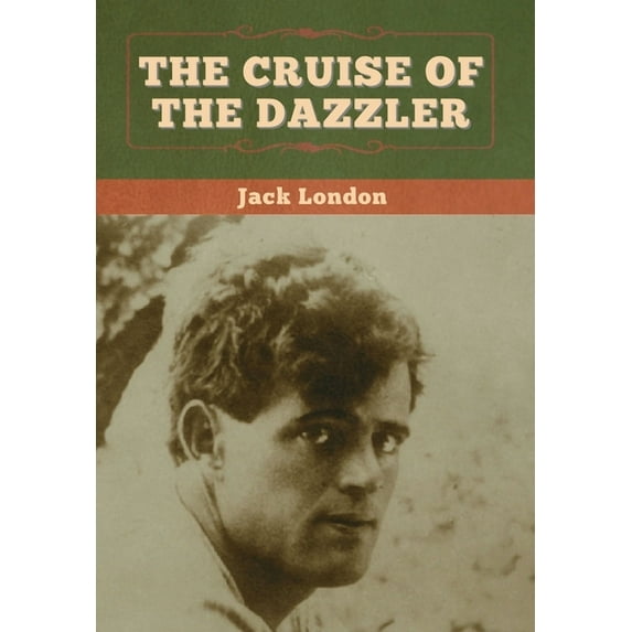 The Cruise of the Dazzler, (Hardcover)