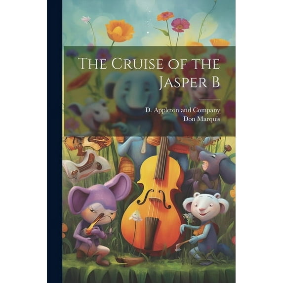 The Cruise of the Jasper B (Paperback)