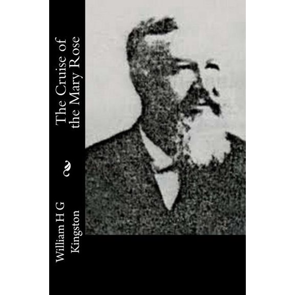 The Cruise of the Mary Rose (Paperback)