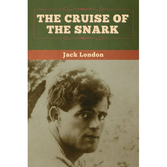 The Cruise of the Snark, (Paperback)