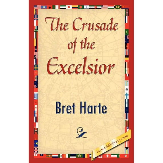 The Crusade of the Excelsior, (Paperback)