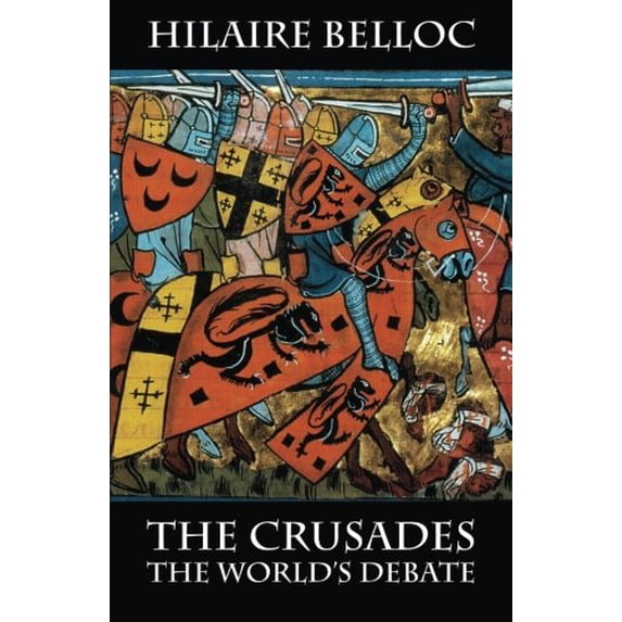 Pre-Owned The Crusades: The World's Debate Paperback
