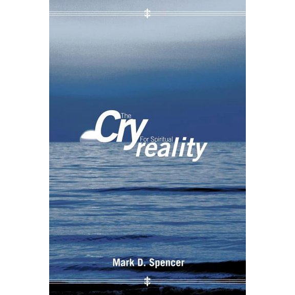 The Cry for Spiritual Reality, (Paperback)