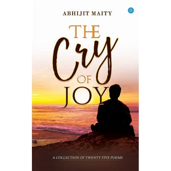 The Cry of Joy (Paperback)
