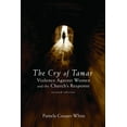 thumbnail image 1 of The Cry of Tamar: Violence Against Women and the Church's Response, Second Edition, (Paperback), 1 of 1