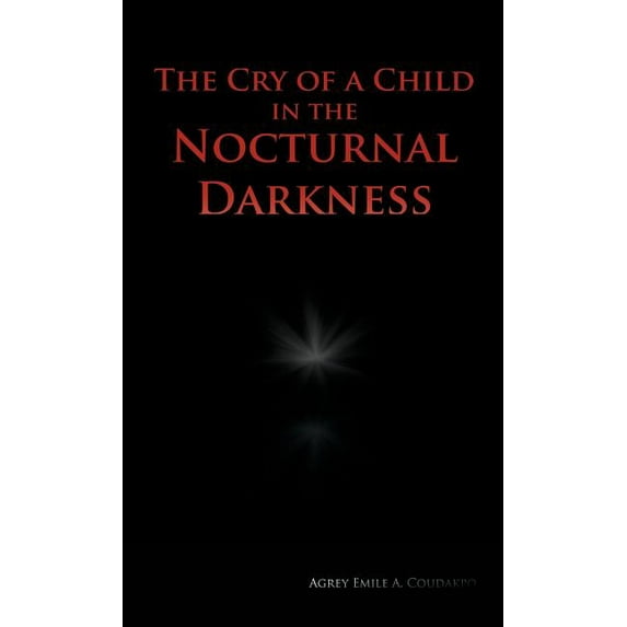 The Cry of a Child in the Nocturnal Darkness