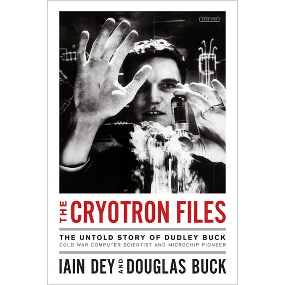 The Cryotron Files (Hardcover)